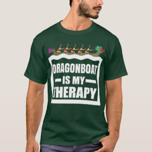 T-shirt Dragon Boat Racing est ma thérapie Funny Dragonboa