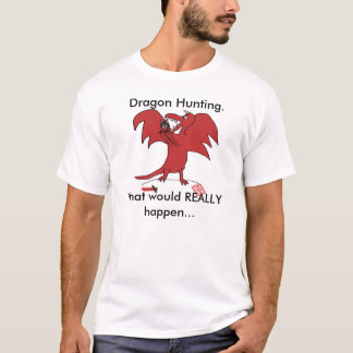 T-shirt Dragonfail, chasse de dragon., ce qui VRAIMENT…
