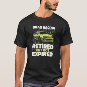 T-shirt Dragster Retraité Race Racer Motorsport Drag Racin