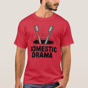 T-shirt Drame Domestique Conception de brosse à dents po