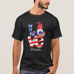T-shirt Drapeau américain Tata Life 4 juillet Love Gnome