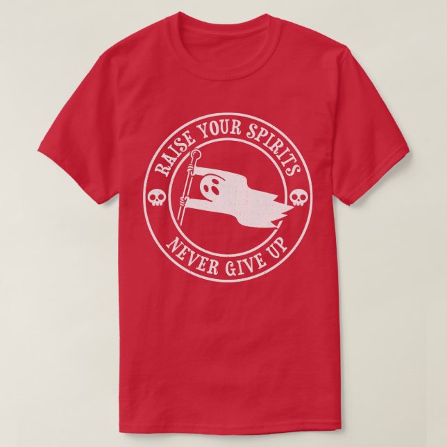 T-shirt Drapeau blanc Levez vos esprits N'abandonnez jamai (Design devant)