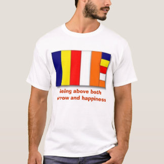 T-shirt Drapeau bouddhiste, étant au-dessus de la peine et