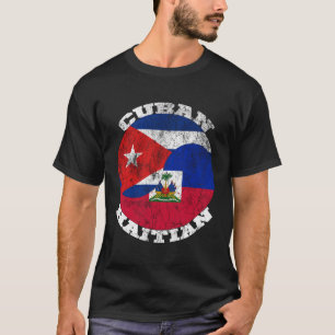 T-shirt Drapeau cubain haïtien Demi Cubain Demi Haïtien Cu