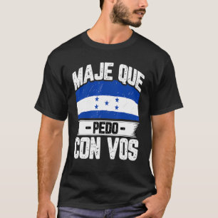 T-shirt Drapeau du Honduras Fierté Catracho Maje Que Pedo