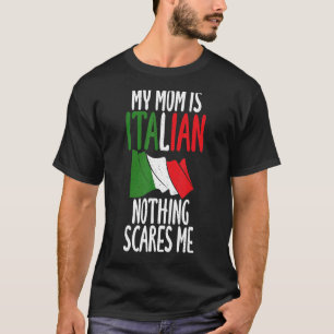 T-shirt Drapeau Italien Ma maman Est Italienne Rien Ne Me