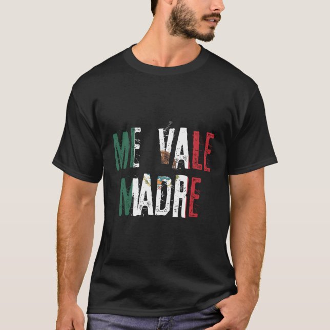 T-shirt Drapeau mexicain Me Vale Madre (Devant)