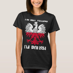 T-shirt Drapeau polonais De Je ne hurle Pas Je suis Polona