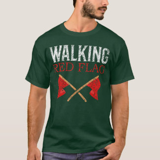 T-shirt Drapeau Rouge qui Marche Blague Drapeaux Rouges Me