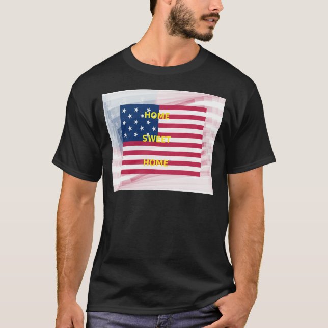 T-shirt Drapeau USA "Home Sweet Home" Art Imprimer (Devant)