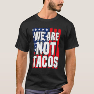 T-shirt Drapeau Usa Nous Ne Sommes Pas Tacs Pas Votre Peti