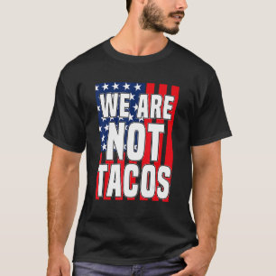 T-shirt Drapeau Usa Nous Ne Sommes Pas Tacs Pas Votre Peti