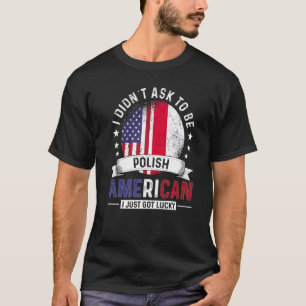 T-shirt Drapeaux de pays polonais américain Fierté Drapeau