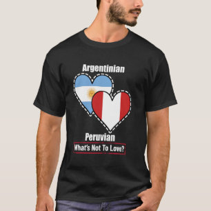 T-shirt Drapeaux Du Cœur Argentin Péruvien Qu'est-ce Qu'on