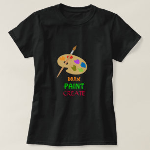 T-shirt Draw Paint Créer un slogan Palette d'artiste
