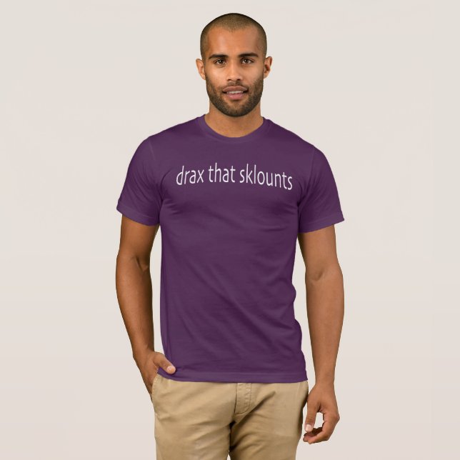 T-shirt drax que les sklounts piquent (Devant entier)