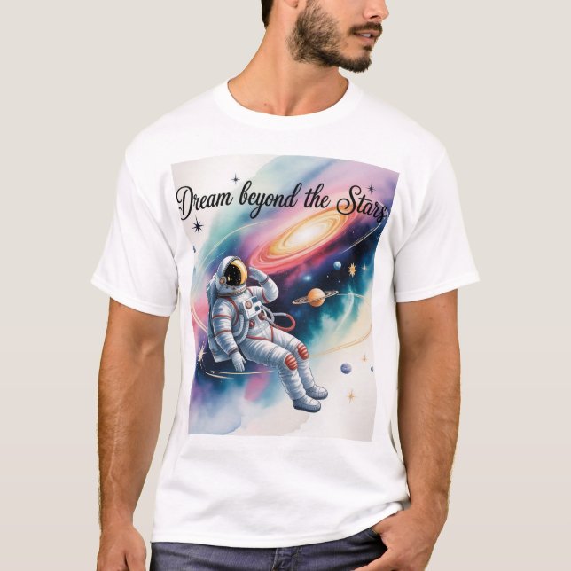 T-shirt Dream Beyond the Stars – Astronaut Space Art T-Shi (Devant)