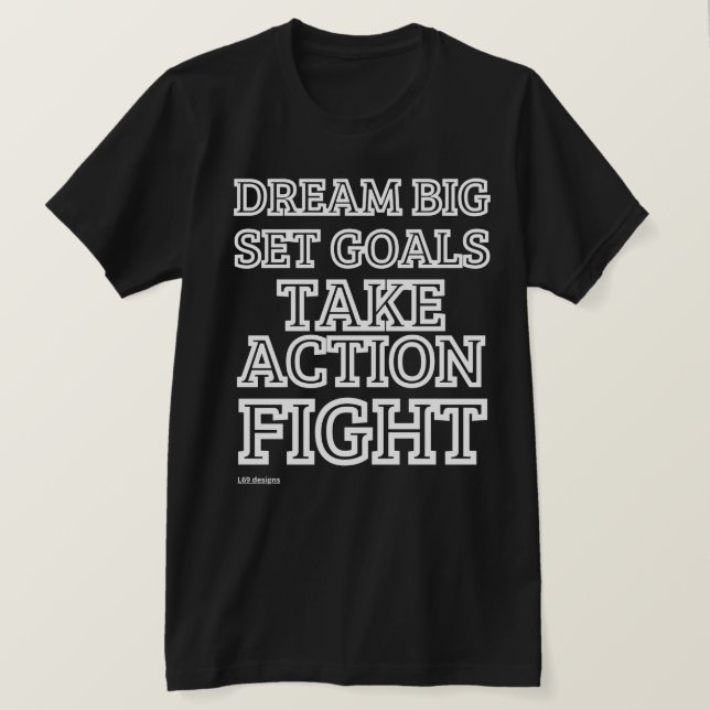T - Shirt "DREAM BIG..." (Design vorne)