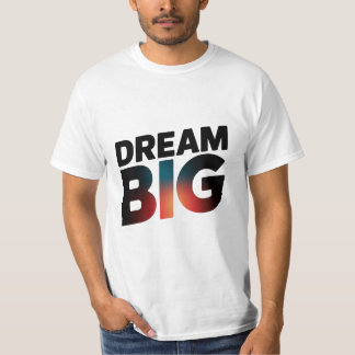 T-shirt dream big