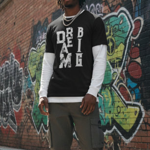 T-shirt Dream Big   citation inspirante noir