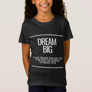 T-shirt Dream Big Kids - Courage Inspirationnel