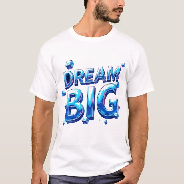 T-shirt Dream Big Men (Devant)