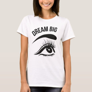 T-shirt Dream Big Optician Eye