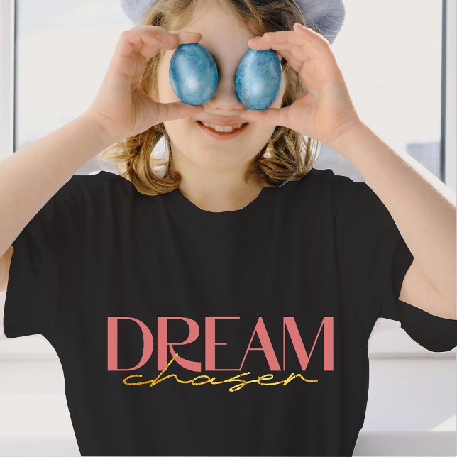 T-shirt Dream Chaser pour filles | DP7Art (Friend Shirt , Gift for Her , New Mom Gift , Gift for the Family , Positivity Shirt , Dream Big)