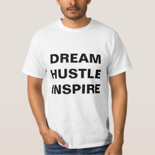 T-shirt Dream Hustle Inspire