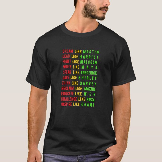 T-shirt Dream Like Martin Lead Like Harriet a Black Histor (Devant)