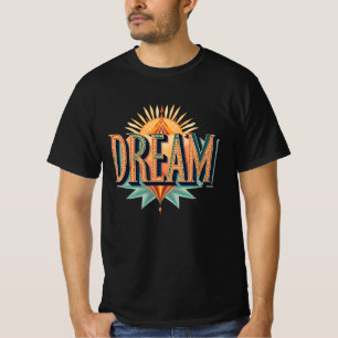 T-shirt Dream Vintage Typographie Sunburst Inspirational