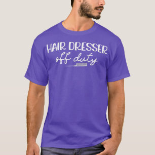 T-shirt Dresseur de cheveux hors service Retraité Hair Sty