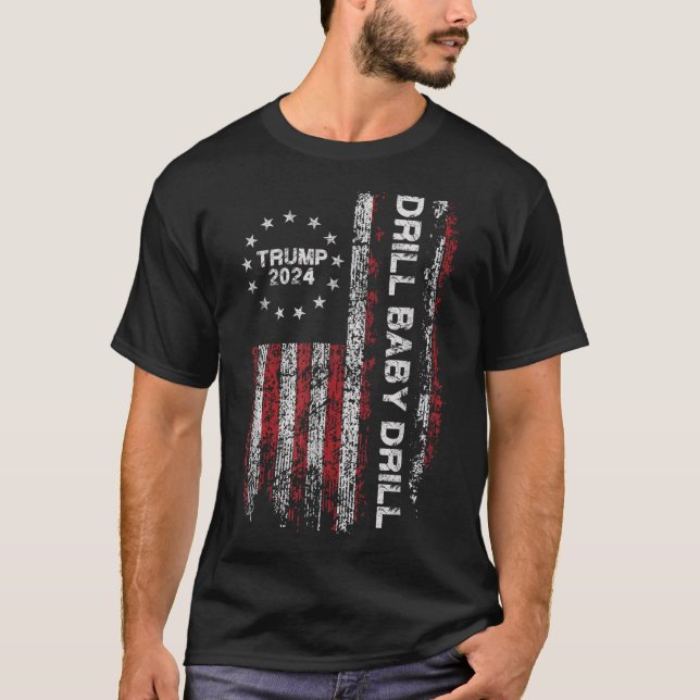 T-shirt Drill Baby Drill Trump 2024 Président Election Rep (Devant)