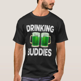 T-shirt Drinking Buddies Women Drinking Mom St Patricks Be
