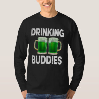 T-shirt Drinking Buddies Women Drinking Mom St Patricks Be