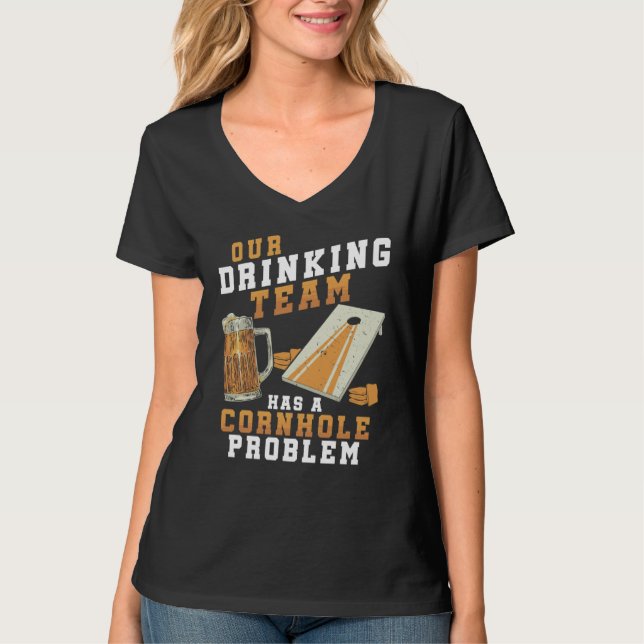 T-shirt Drinking Team Cornhole Problem Cornhole player (Devant)