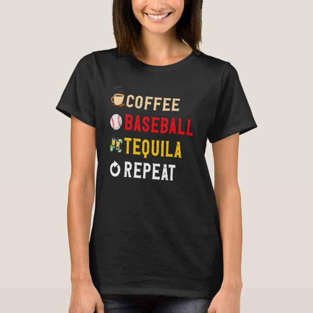 T-shirt Drinks Lover Funny Coffee, Baseball, Tequila Repea (Devant)