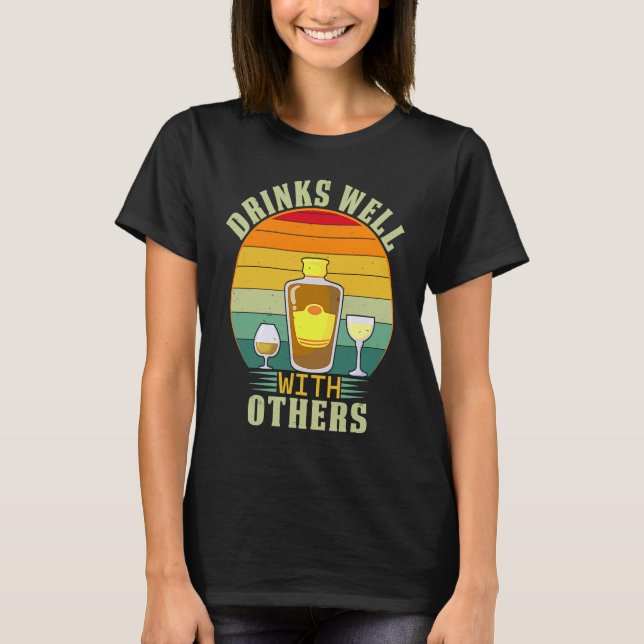 T-shirt drinks well with others women drinks well with oth (Devant)