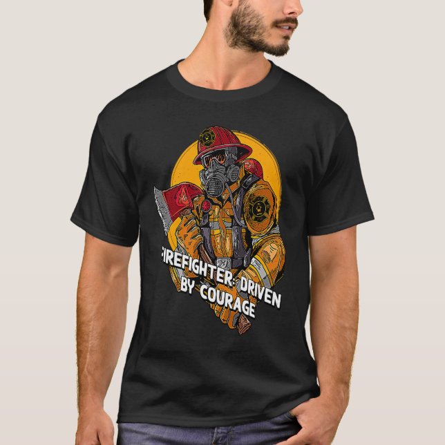 T-shirt Driven by Courage Firefighter First Responders Fir (Devant)