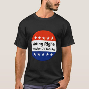 T-shirt Droit de vote Loi sur la liberté de vote