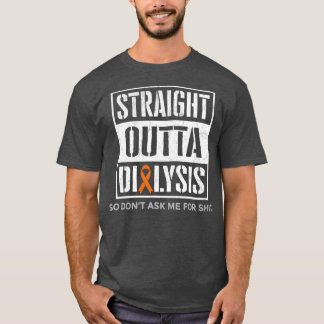 T-shirt Droit devant la dialyse Hilarious plaisanteries Pa