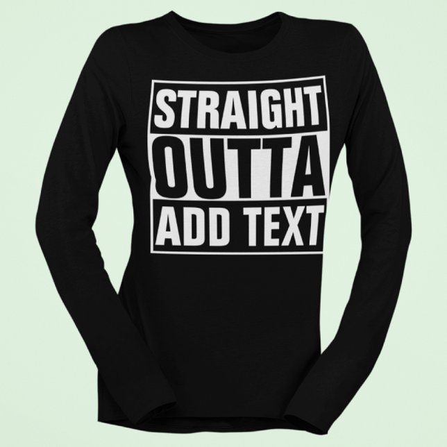 T-shirt DROIT OUTTA - ajoutez votre texte ici/créez votre  (Créateur téléchargé)