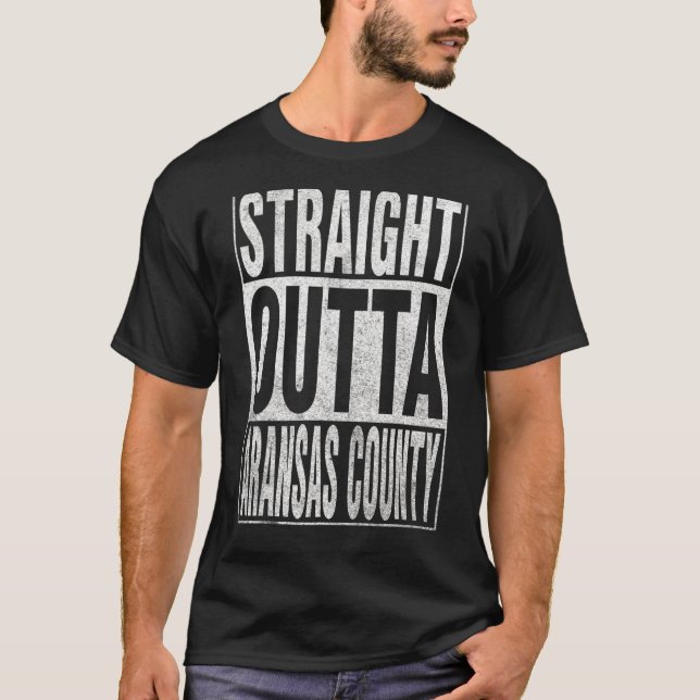 T-shirt DROIT OUTTA ARANSAS COUNTY Cool Accueil Citation (Devant)