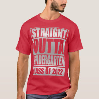 T-shirt DROIT OUTTA Maternelle Classe De 2022 Graduati