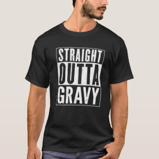 T-shirt Droite Outta Gravy Vintage déprimé drôle