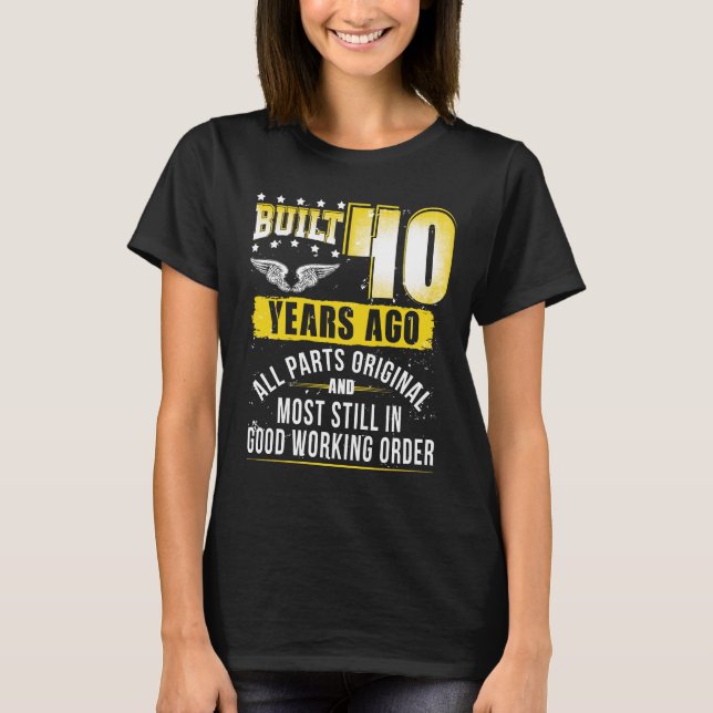 T-shirt Drôle 40e anniversaire B-Day cadeau dire âge 40 an (Devant)