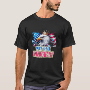 T-shirt Drôle 4 juillet Aigle patriotique USA WTF est un K