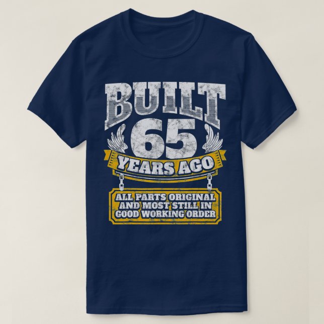 T-shirt Drôle 65e anniversaire Anniversaire cadeau dire âg (Design devant)