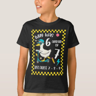 T-shirt Drôle 6 A Peur De 7 Oie Idiote Six Sept 67 Meme 