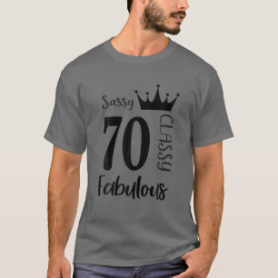 T-shirt Drôle 70 Ans Sassy Classy Fabuleux Femmes 70E
